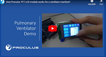 How Proculus TFT LCD module works for a ventilator machine?
