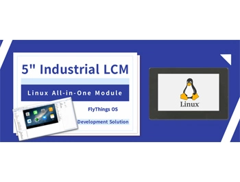 New Released! Proculus 5 inch Linux industrial LCM with FlyThings OS Comes